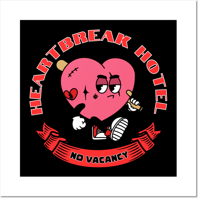 HEARTBREAK HOTEL- Valentine day. Wall Art by TaansCreation 